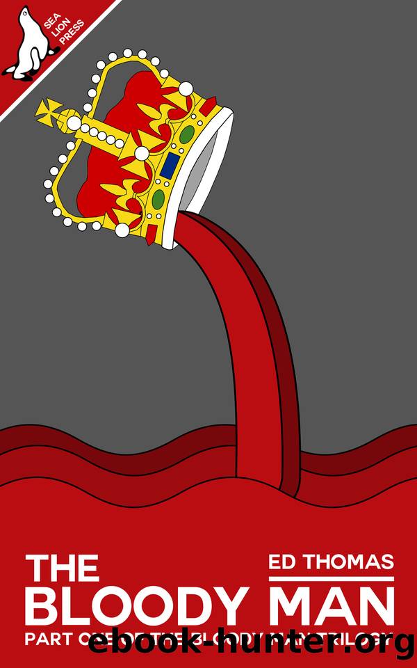 The Bloody Man by Ed Thomas