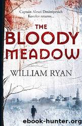 The Bloody Meadow by William Ryan by Ryan William