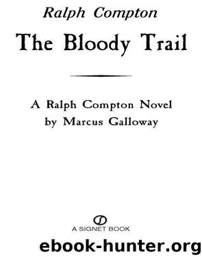The Bloody Trail by Ralph Compton