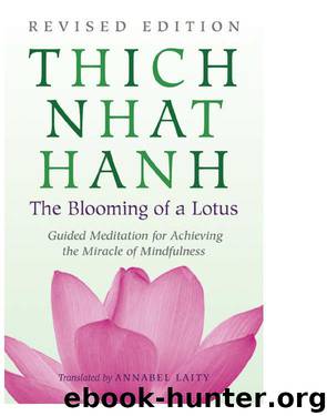 The Blooming of a Lotus by Thich Nhat Hanh
