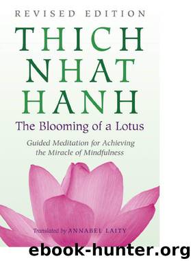The Blooming of a Lotus: Revised Edition of the Classic Guided Meditation for Achieving the Miracle of Mindfulness by Hanh Thich Nhat
