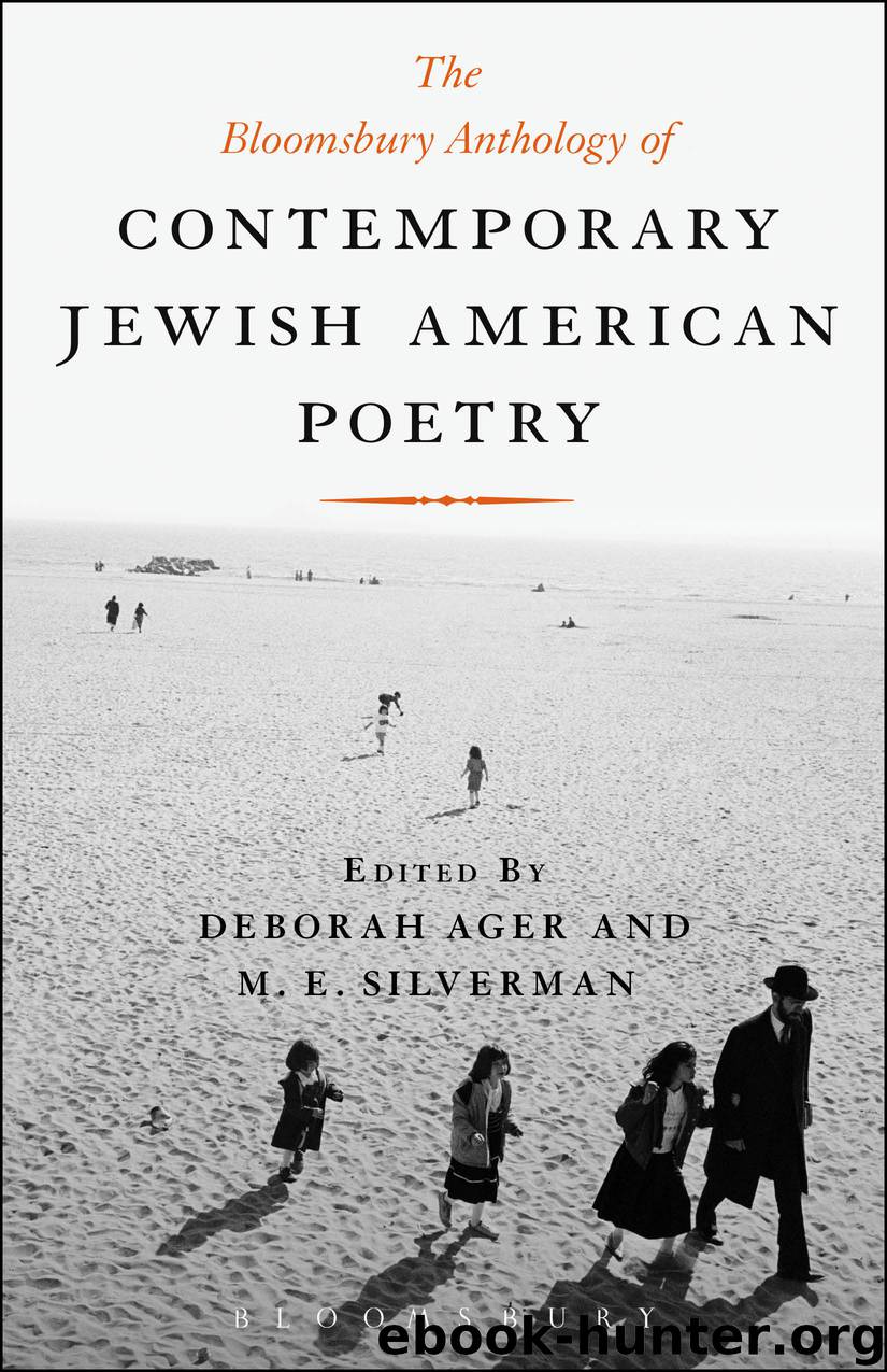 The Bloomsbury Anthology of Contemporary Jewish American Poetry by Ager Deborah Silverman M. E