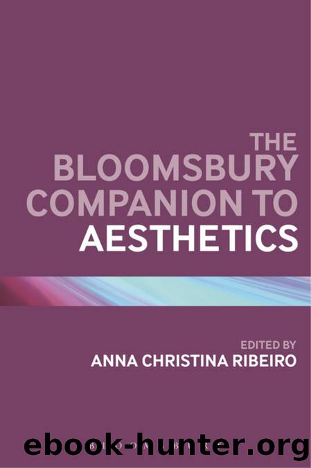 The Bloomsbury Companion to Aesthetics by Ribeiro Anna Christina.;