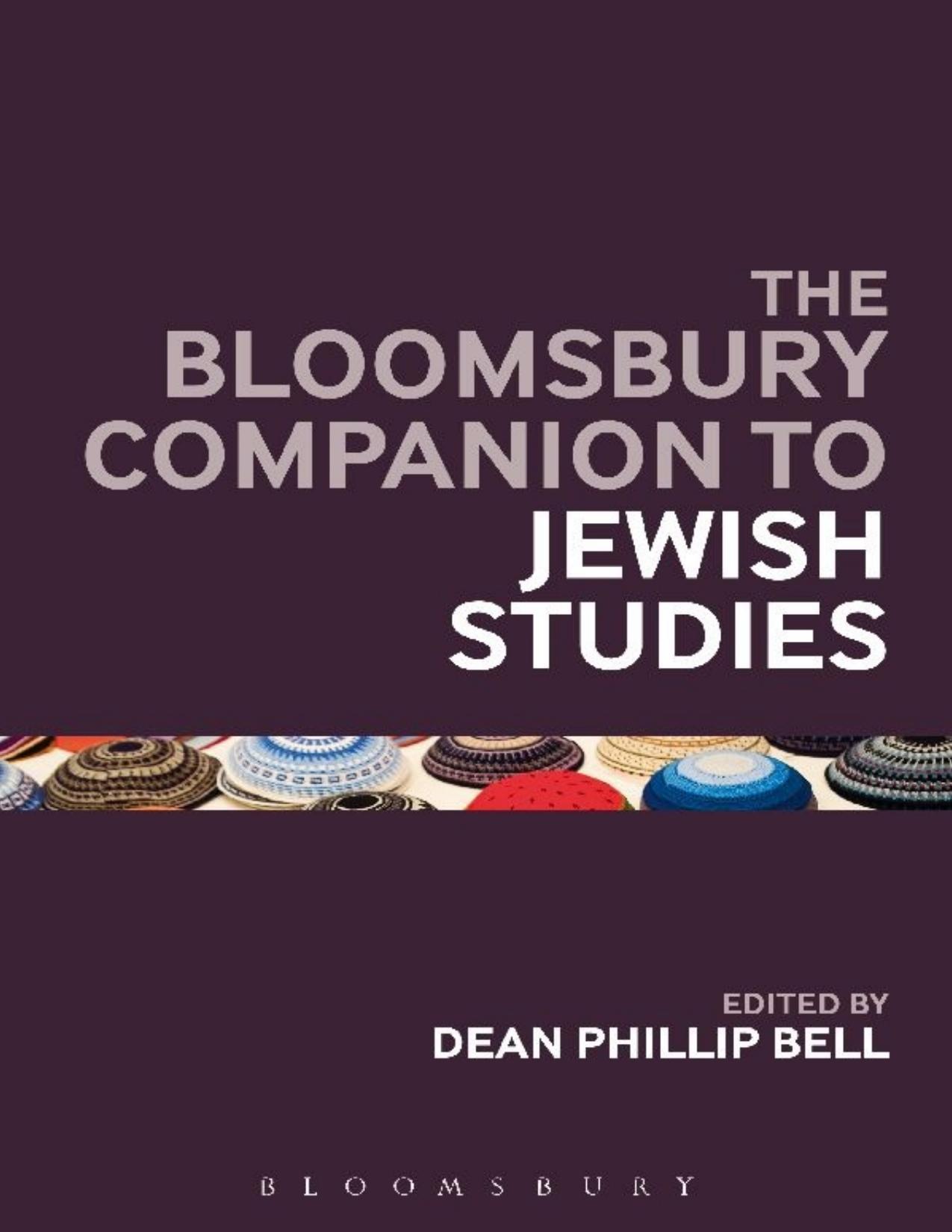 The Bloomsbury Companion to Jewish Studies by Dean Phillip Bell; (ed.)