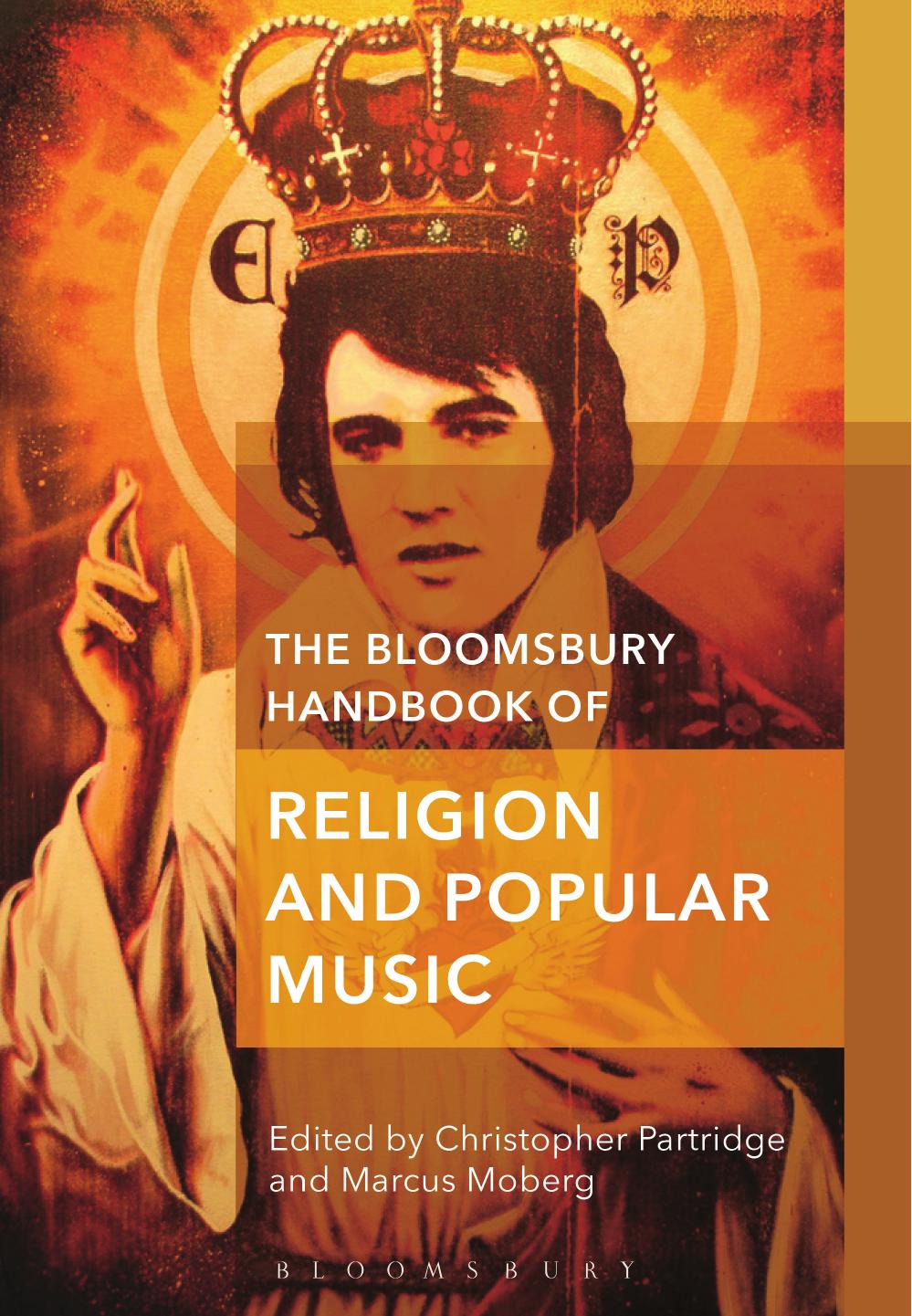 The Bloomsbury Handbook of Religion and Popular Music by Christopher Partridge Marcus Moberg