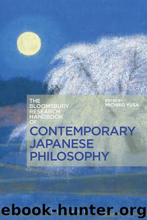 The Bloomsbury Research Handbook of Contemporary Japanese Philosophy by Yusa Michiko