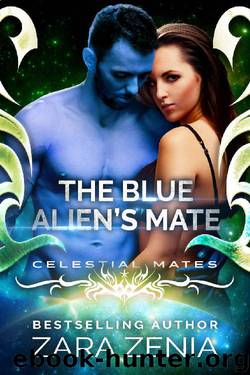 The Blue Alien's Mate: A Sci-Fi Alien Romance (Celestial Mates) by Zara Zenia