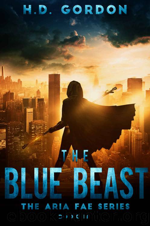 The Blue Beast: an adult urban fantasy (The Aria Fae Series Book 3) by H. D. Gordon