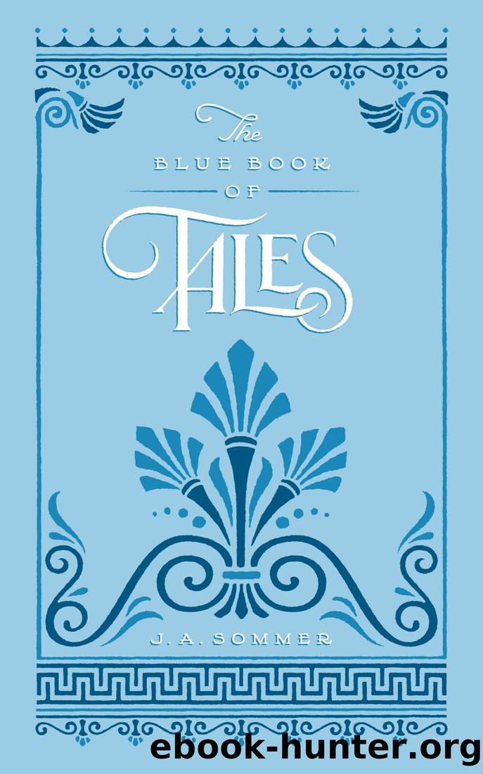 The Blue Book of Tales by © J. A. Sommer