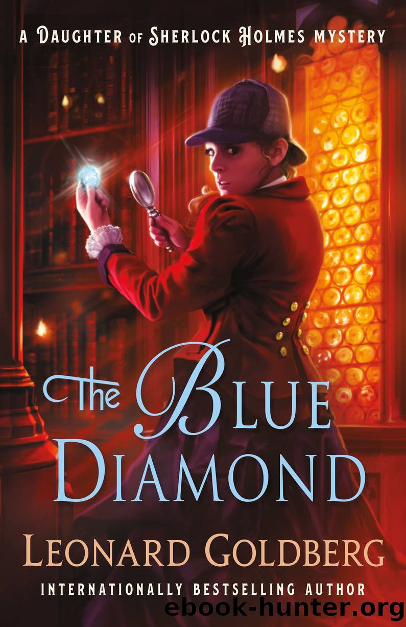 The Blue Diamond--A Daughter of Sherlock Holmes Mystery by Leonard Goldberg