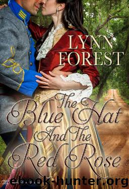 The Blue Hat and the Red Rose: A Historical Romance by Forest Lynn