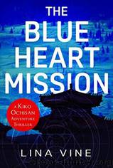The Blue Heart Mission by Lina Vine