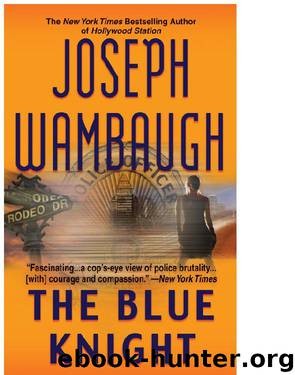 The Blue Knight (1972) by Wambaugh Joseph