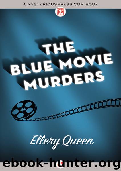 The Blue Movie Murders by Ellery Queen