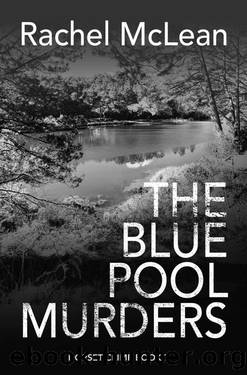 The Blue Pool Murders (Dorset Crime Book 7) by Rachel McLean