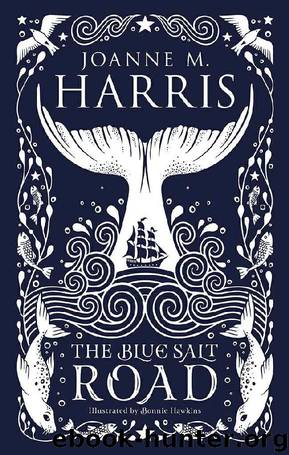 The Blue Salt Road by Joanne M Harris