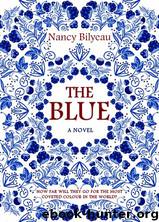 The Blue by Nancy Bilyeau