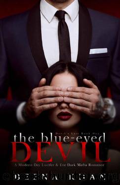 The Blue-Eyed Devil: A Modern Day Lucifer & Eve Dark Mafia Billionaire Romance (Devil's Lair Book 1) by Beena Khan