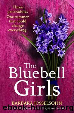 The Bluebell Girls: An absolutely gorgeous and uplifting summer romance (Lake Summers Book 2) by Barbara Josselsohn