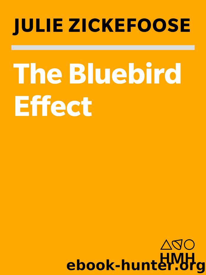 The Bluebird Effect by Julie Zickefoose