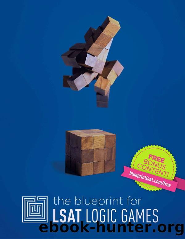 The Blueprint for LSAT Logic Games by Teti Trent & Teti Jodi & Riley Matthew