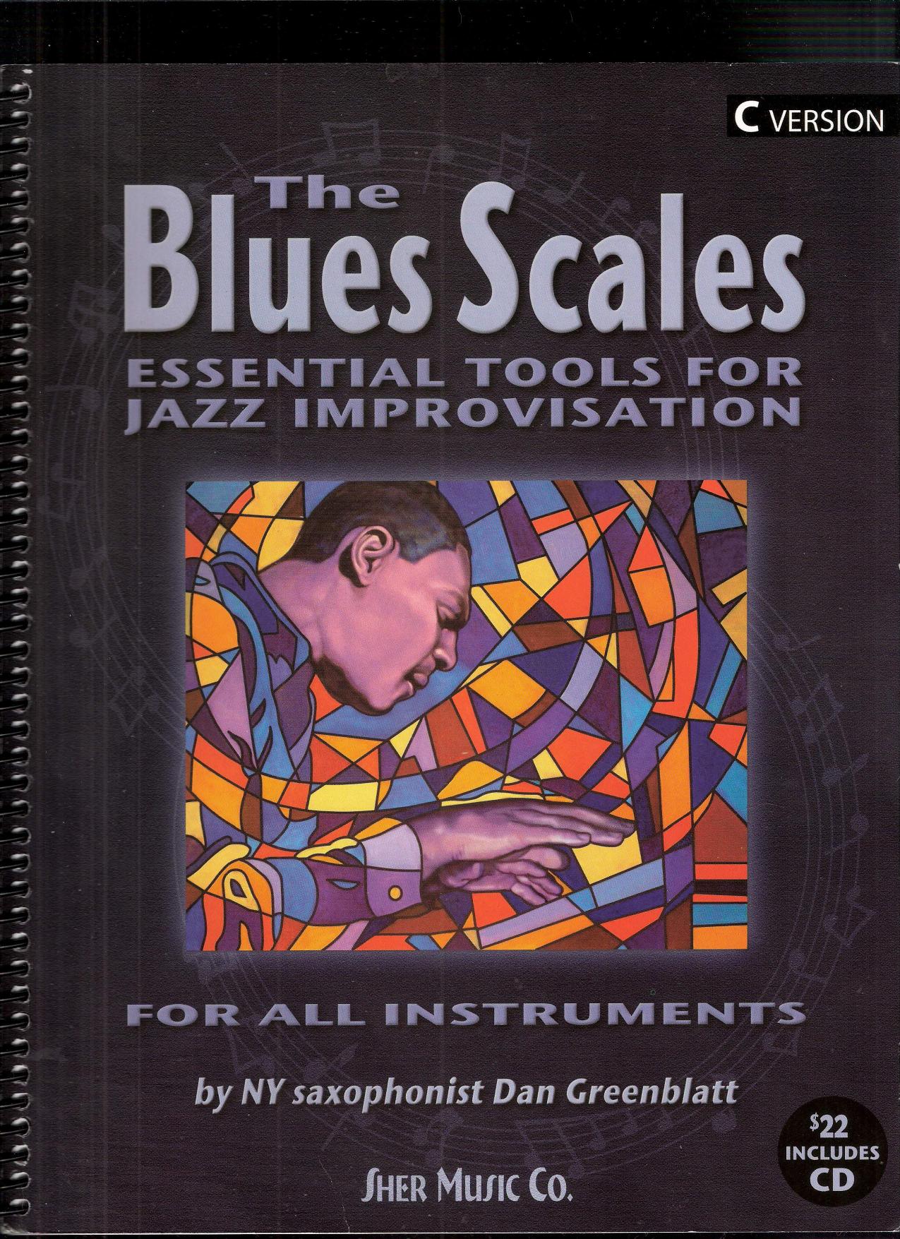 The Blues Scales: Essential Tools for Jazz Improvising by Dan Greenblatt