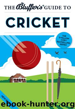 The Bluffer's Guide to Cricket by James Trollope