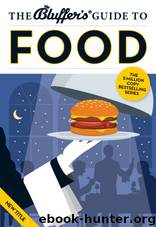 The Bluffer's Guide to Food by Neil Davey