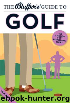 The Bluffer's Guide to Golf by Adam Ruck