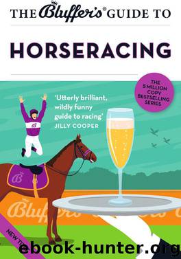 The Bluffer's Guide to Horseracing by David Ashforth