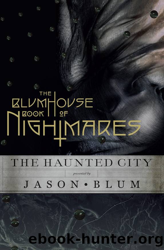 The Blumhouse Book of Nightmares by The Blumhouse Book of Nightmares-The Haunted City # (v5.0)