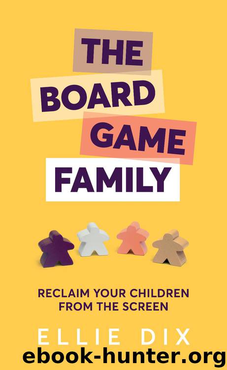 The Board Game Family by Ellie Dix