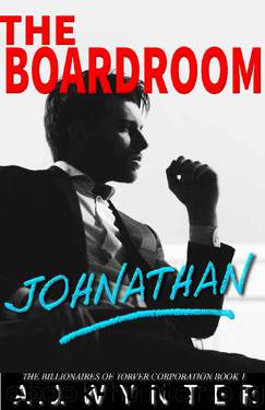 The Boardroom: Jonathan (The Billionaires of Torver Corporation Book 1) by A.J. Wynter
