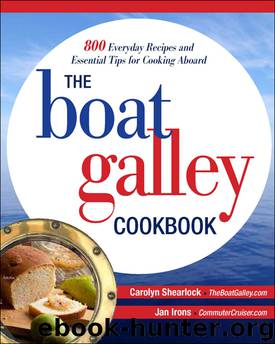 The Boat Galley Cookbook by Carolyn Shearlock & Jan Irons