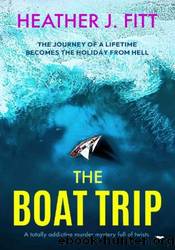 The Boat Trip by Heather J. Fitt