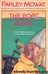 The Boat Who Wouldn't Float by Farley Mowat