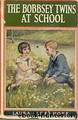 The Bobbsey Twins at School by Laura Lee Hope