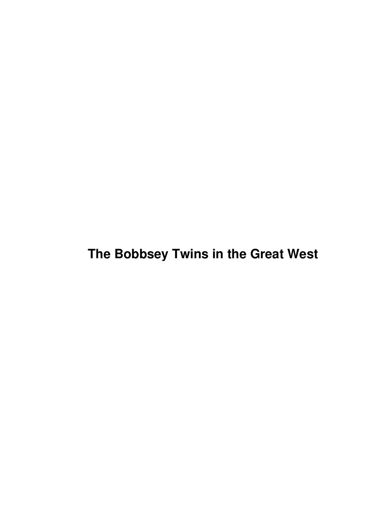 The Bobbsey Twins in the Great West by Unknown