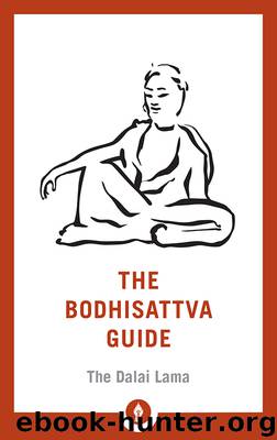 The Bodhisattva Guide by H.H. the Dalai Lama