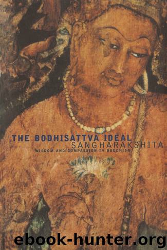 The Bodhisattva Ideal by Sangharakshita
