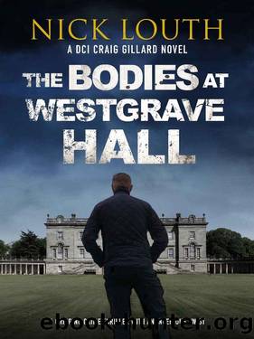 The Bodies at Westgrave Hall by Nick Louth