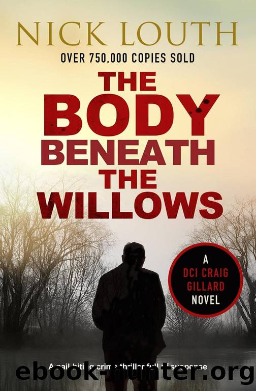 The Body Beneath the Willows - DCI Craig Gillard Series 09 (2022) by Louth Nick