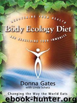 The Body Ecology Diet by Donna Gates