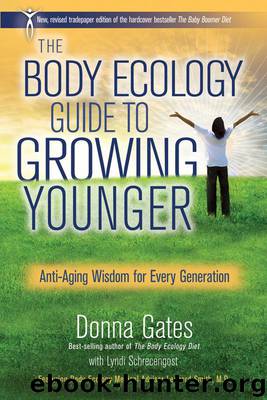 The Body Ecology Guide to Growing Younger by Donna Gates
