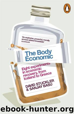 The Body Economic: Why Austerity Kills by David Stuckler & Sanjay Basu
