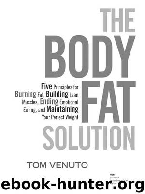 The Body Fat Solution by Tom Venuto