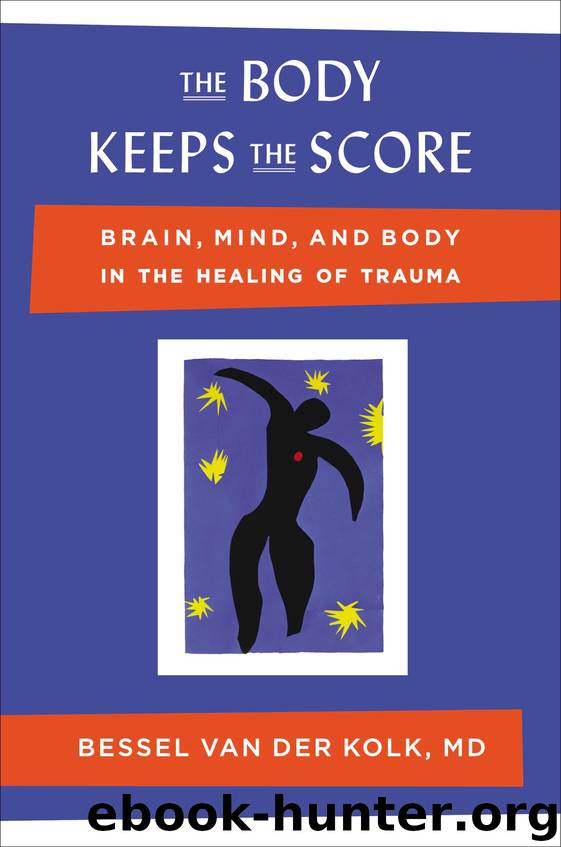 The Body Keeps the Score by Bessel van der Kolk MD