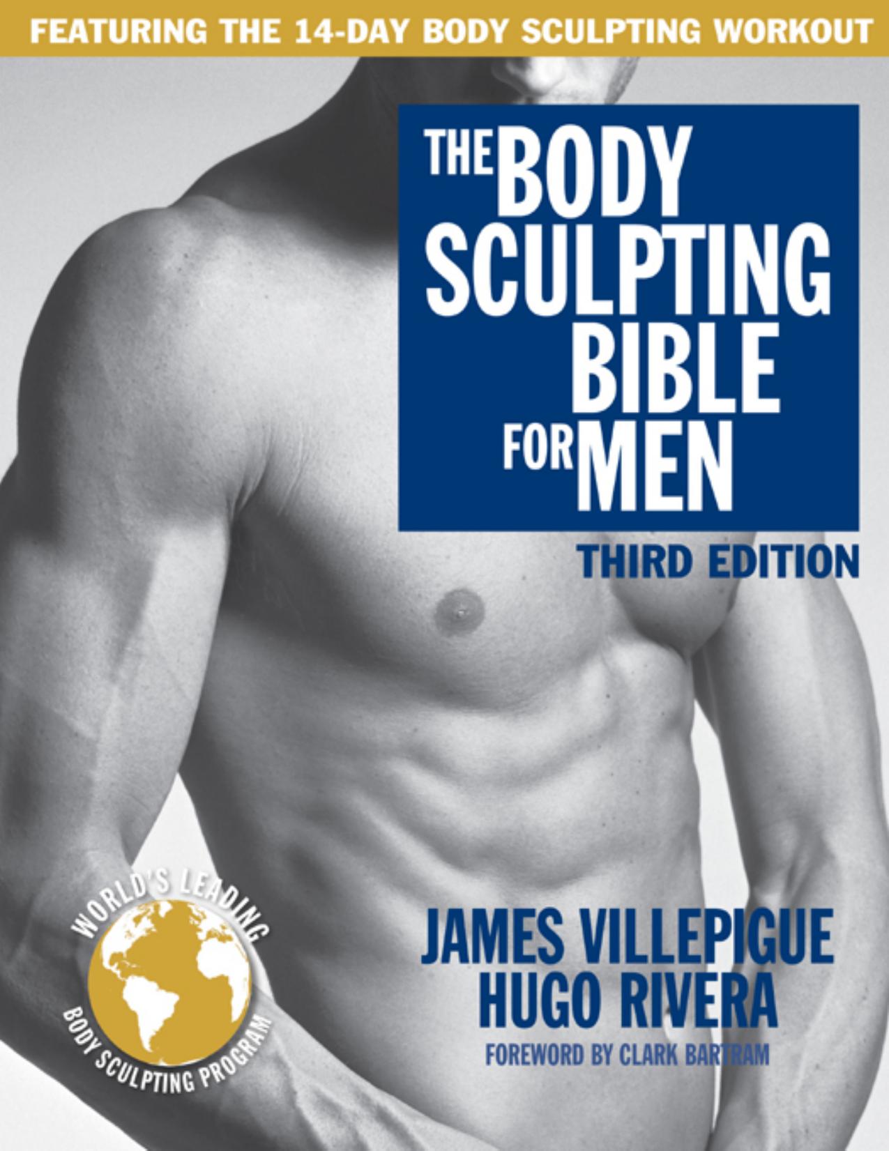 The Body Sculpting Bible for Men by James Villepigue