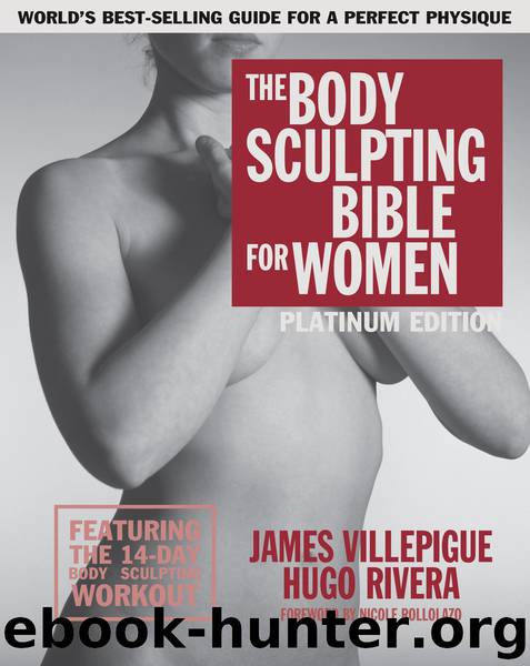 The Body Sculpting Bible for Women by James Villepigue