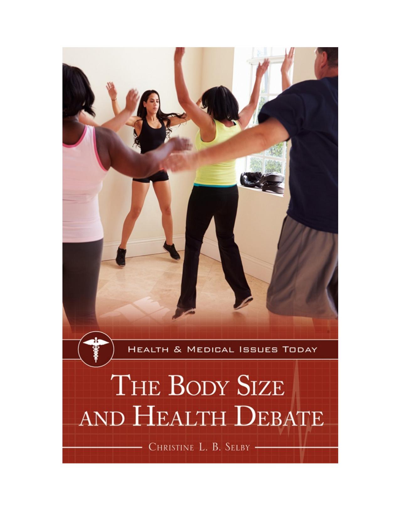 The Body Size and Health Debate by Christine L. B. Selby
